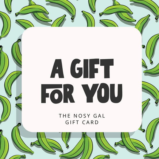 Plátanos Gift Card - The Nosy Gal